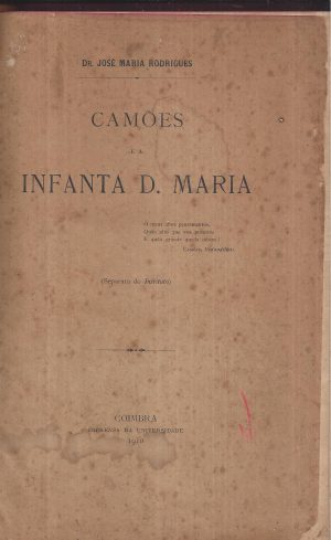 CAMÕES E A INFANTA D. MARIA (Dr. José Maria Rodrigues)