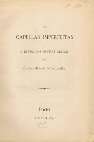 AS CAPELLAS IMPERFEITASE A LENDA DAS DEVISAS GREGASA