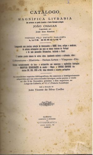 CATÁLOGO DA MAGNÍFICA LIVRARIA QUE PERTENCEU AO GRANDE JORNALISTA ILUSTRE DIPLOMATA PORTUGUÊS JOÃO CHAGAS