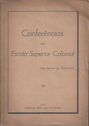 CONFERÊNCIAS NA ESCOLA SUPERIOR COLONIAL