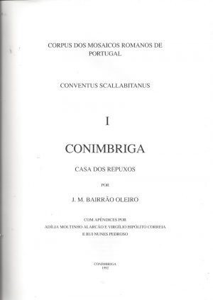 CONIMBRIGA  - CASA DOS REPUXOS - 2 VOLUMES