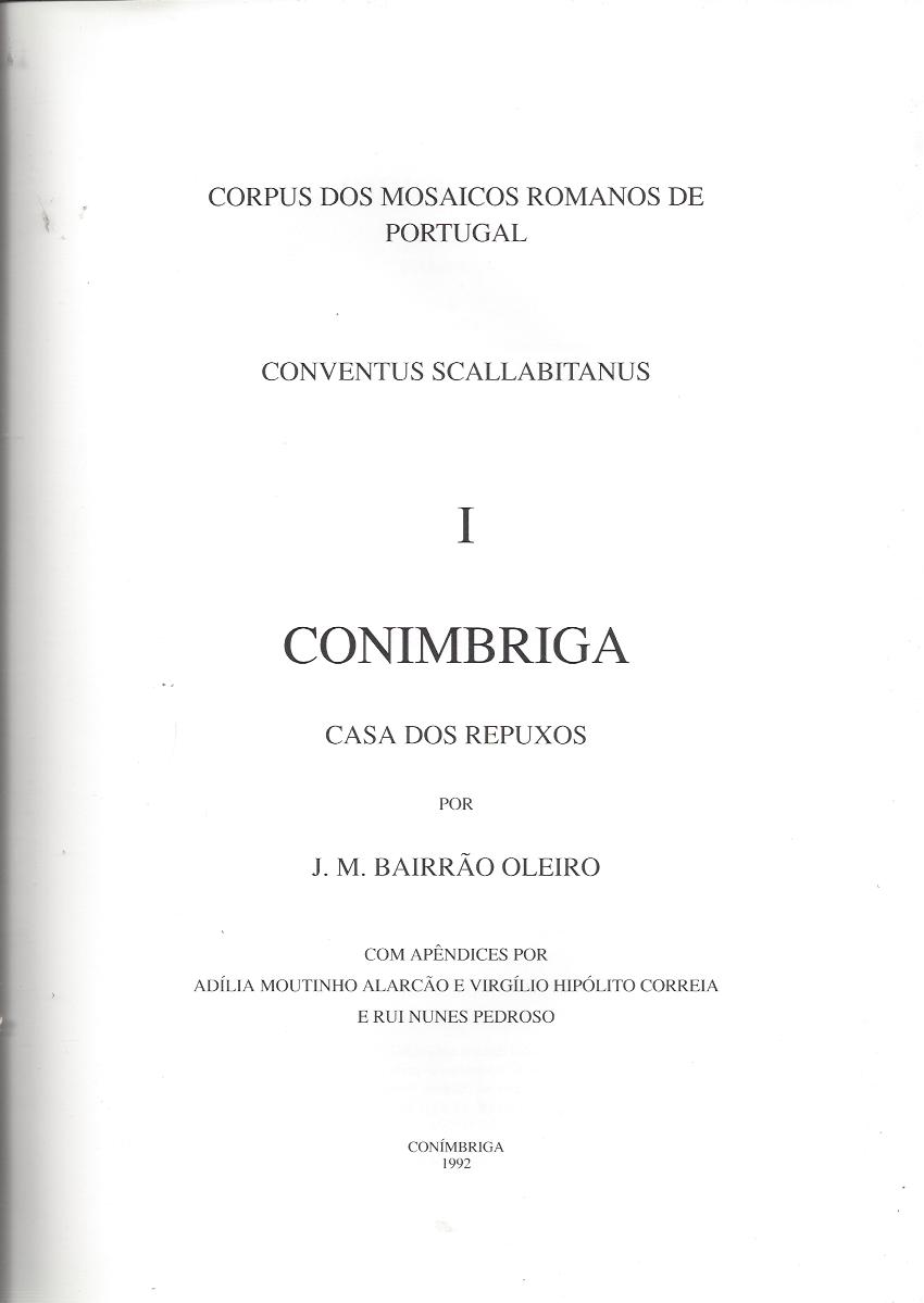 CONIMBRIGA - CASA DOS REPUXOS - 2 VOLUMES