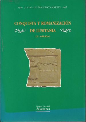 CONQUISTA Y ROMANIZACIÓN DE LUSITANIA