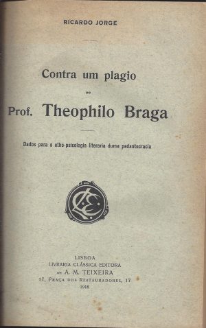 CONTRA UM PLAGIO DO PROF. THEOPHILO BRAGA