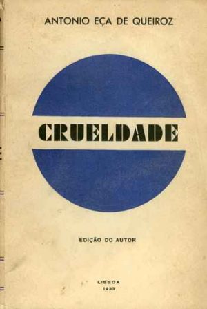 Crueldade (António Eça de Queiroz)
