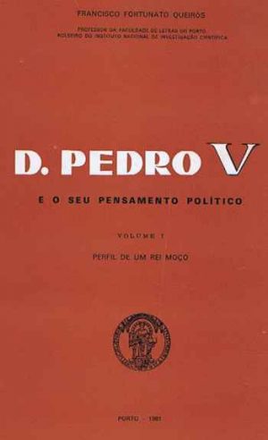 D. Pedro V e o seu pensamento político
