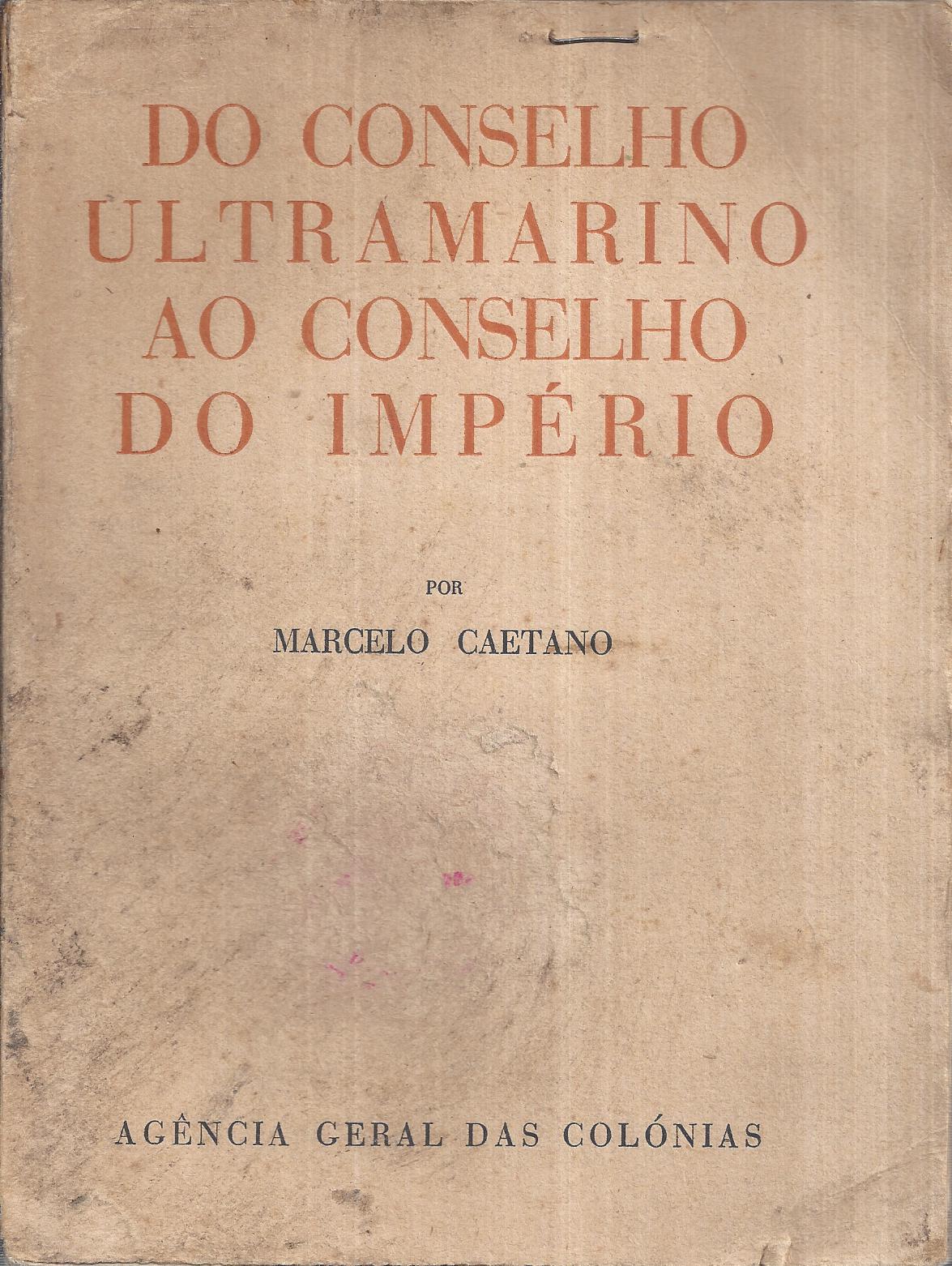 DO CONSELHO ULTRAMARINO AO CONSELHO DO IMPÉRIO