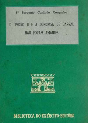 D. Pedro II e a Condessa de Barral não foram amantes