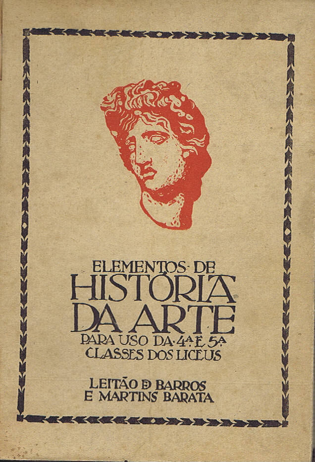 ELEMENTOS DE HISTÓRIA DA ARTE PARA USO DA 4ª E 5ª CLASSES DOS LICEUS