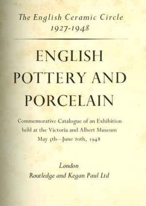 ENGLISH POTTERY AND PORCELAIN the English Ceramic Circle 1927-1948