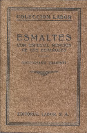 ESMALTES CON ESPECIAL MENCIÓN DE LOS ESPAÑOLES