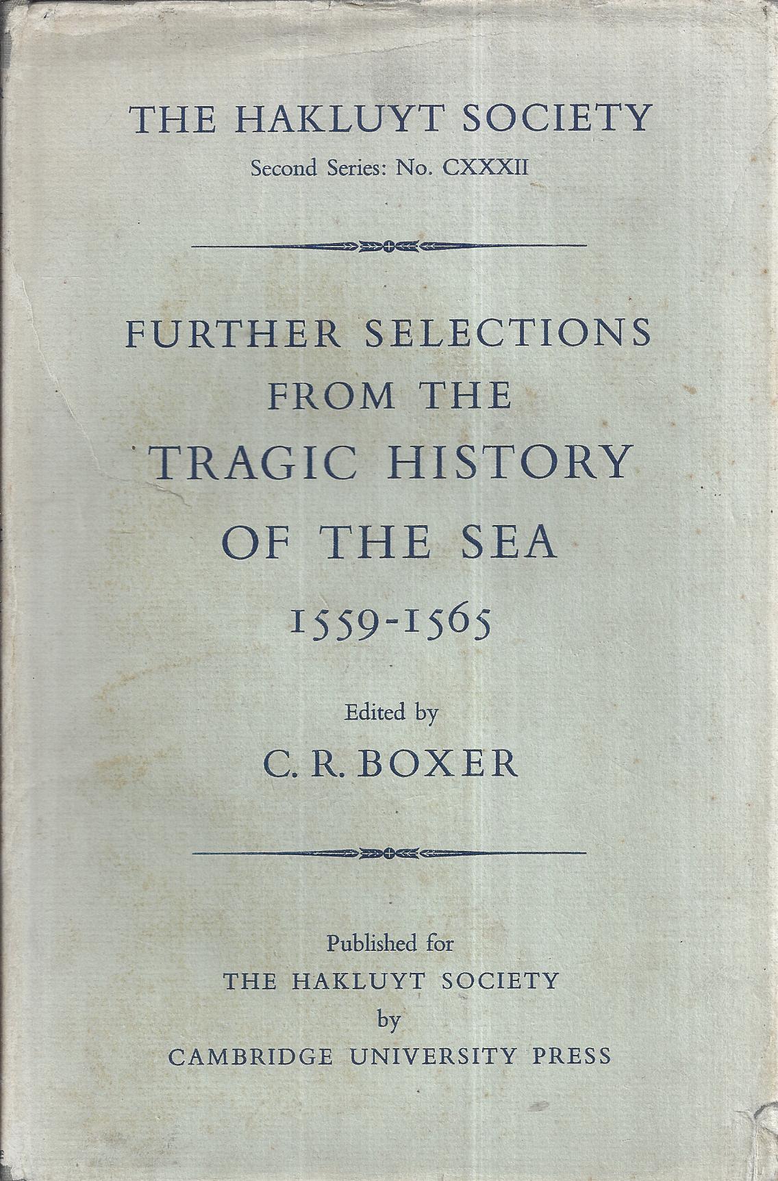 FURTHER SELECTIONS FROM THE TRAGIC HISTORY OF THE SEA 1559-1565