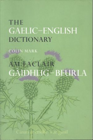 THE GAELIC-ENGLISH DICTIONARY