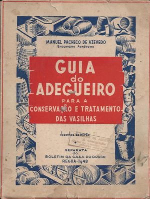 GUIA DO ADEGUEIRO PARA ACONSERVAÇÃO E TRATAMENTO DAS VASILHAS