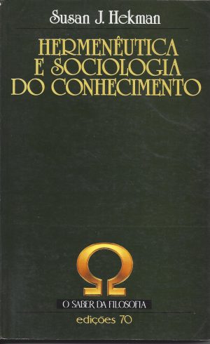 HERMENÊUTICA E SOCIOLOGIA DO CONHECIMENTO