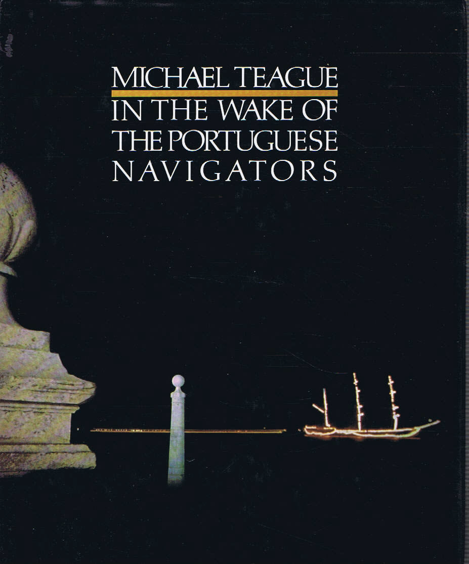 IN THE WAKE OF THE PORTUGUESE NAVIGATORS