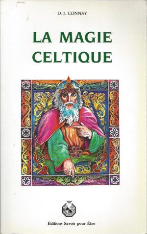 LA MAGIE CELTIQUE