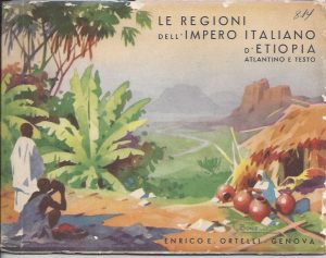 LE REGIONI DELL'IMPERO ITALIANO D'ETIOPIA ATLANTINO E TESTO