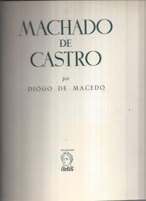 OS ROMÂNTICOS PORTUGUESES - MACHADO DE CASTRO