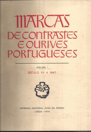 MARCAS DE CONTRASTES E OURIVES PORTUGUESES - 2 VOLUMES