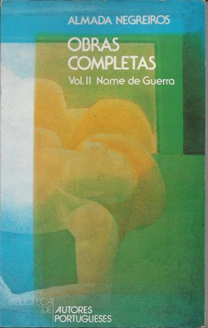 OBRAS COMPLETAS VOL. II NOME DE GUERRA