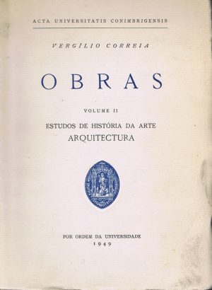OBRAS VOLUME II ESTUDOS DE HISTÓRIA DA ARTE - ARQUITECTURA