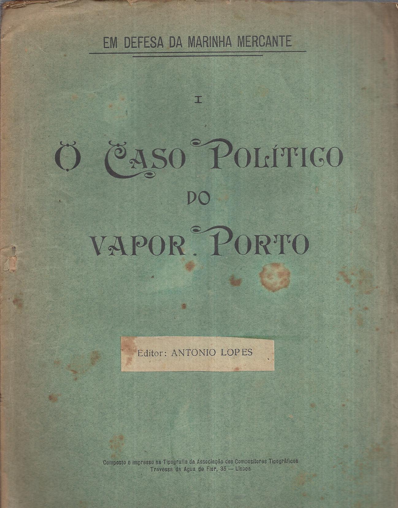 O CASO POLÍTICO DO VAPOR PORTO - 4 FASCÍCULOS