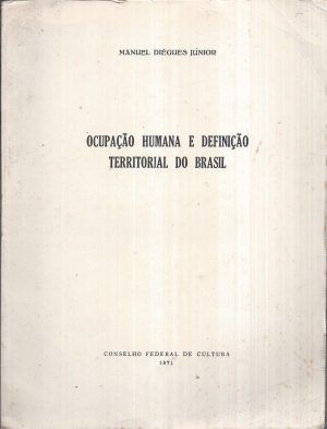 OCUPAÇÃO HUMANA E DEFINIÇÃO TERRITORIAL DO BRASIL