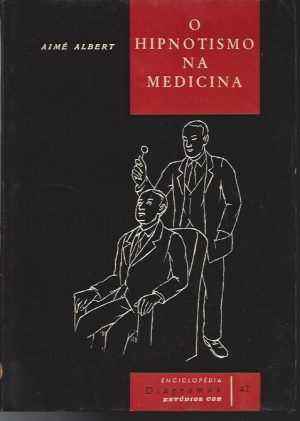 O HIPNOTISMO NA MEDICINA