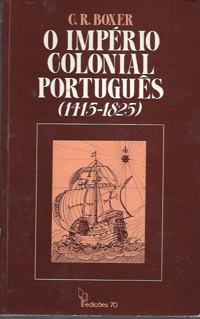 O IMPÉRIO COLONIAL PORTUGUÊS