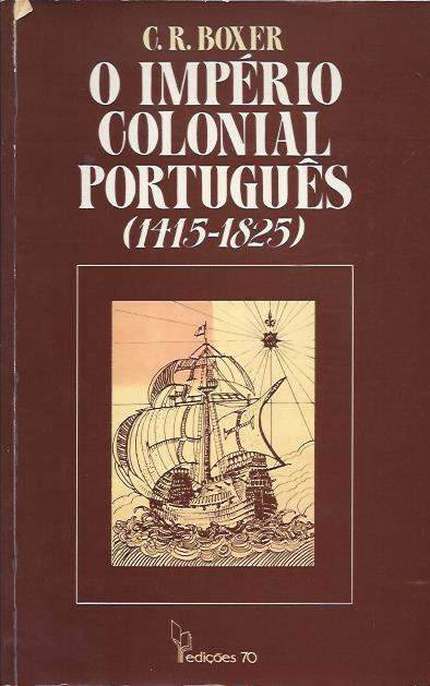 O IMPÉRIO COLONIAL PORTUGUÊS