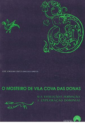 O Mosteiro De Vila Cova Das Donas