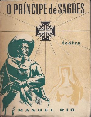 O PRÍNCIPE DE SAGRES