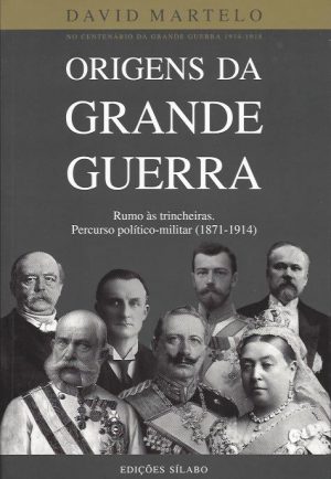 ORIGENS DA GRANDE GUERRA