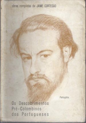 OS DESCOBRIMENTOS PRÉ_COLOMBINOS DOS PORTUGUESES