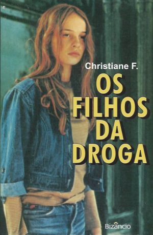 OS FILHOS DA DROGA