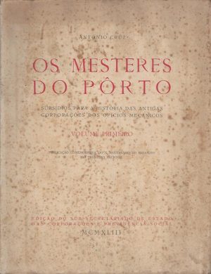 OS MESTERES DO PORTO - VOLUME PRIMEIRO