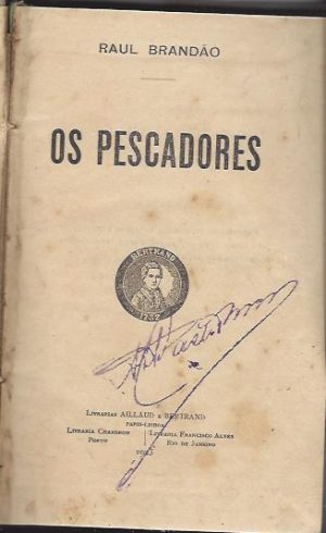 OS PESCADORES  - 1ª EDIÇÃO E ENCADERNADO EM MANJACAZE , MOÇAMBIQUE
