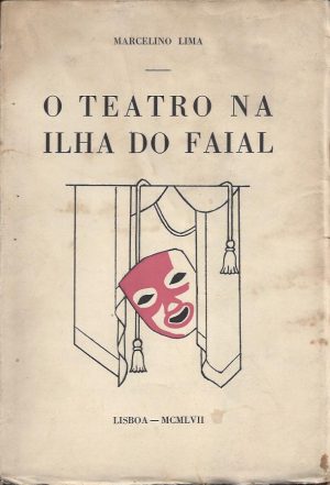 O TEATRO NA ILHA DO FAIAL