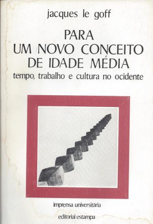 PARA UM NOVO CONCEITO DE IDADE MÉDIA