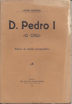 PEDRO I » O CRÚ »