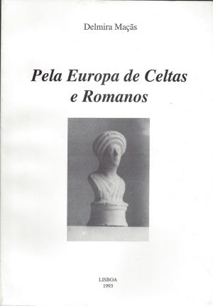 PELA EUROPA DE CELTAS E ROMANAS