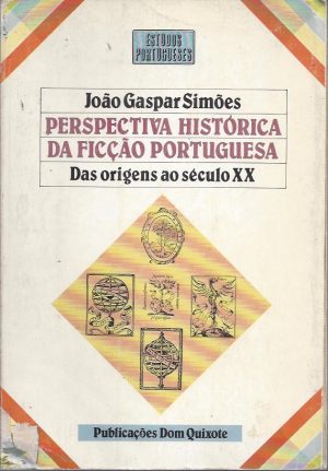 PERSPECTIVA HISTÓRICA DA FICÇÃO PORTUGUESA
