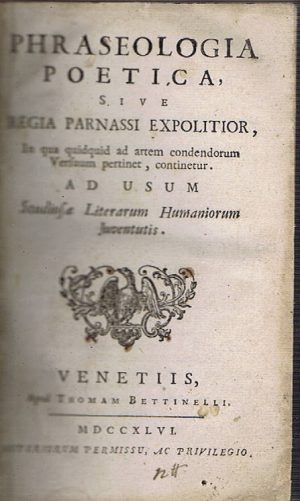 PHRASEOLOGIA POETICA SIVE REGIA PARNASSI EXPOLITIOR