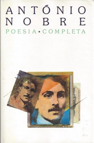 ANTÓNIO NOBRE - POESIA COMPLETA