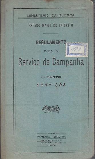 REGULAMENTO PARA O SERVIÇO DE CAMPANHA - III PARTE - SERVIÇOS