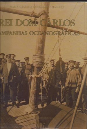 REI DOM CARLOS CAMPANHAS OCEANOGRÁFICAS