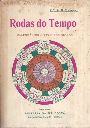 RODAS DO TEMPO - Calendários Civis e Religiosos