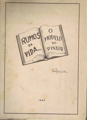 RUMOS DA VIDA ... E O MODELO DO PINTOR