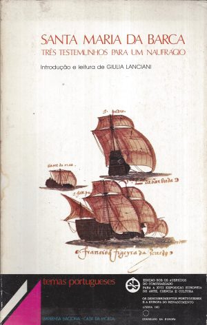 SANTA MARIA DA BARCA TrÊS TESTEMUNHOS PARA UM NAUFRÁGIO